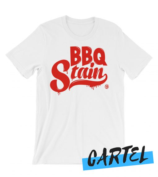 BBQ Stain On A White awesome T shirt