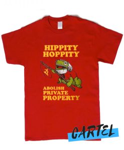 Hippity Hoppity awesome T Shirt