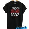 Legends Born In May awesome T Shirt