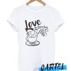 Love Comes Back To Me awesome T-Shirt