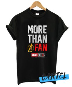 More than a Fan awesome T Shirt