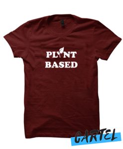 Plant Based awesome T-Shirt