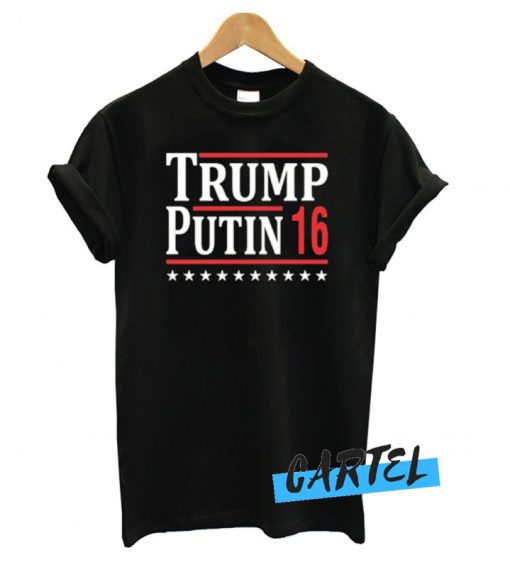 Trump Putin 16 awesome T shirt