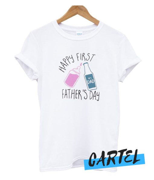 happy first father is day awesome T Shirt