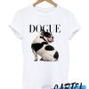 Dogue awesome T Shirt