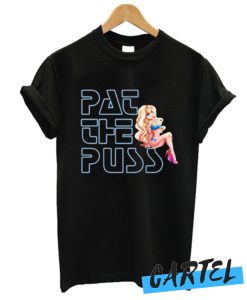 Erika Jayne Pat The Puss awesome T-Shirt