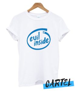 Evil Inside awesome T shirt
