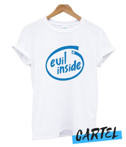 Evil Inside awesome T shirt