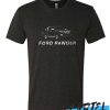 FORD RANGER awesome T Shirt