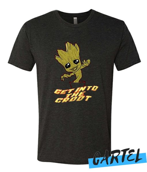 Get Into The Groot awesome T Shirt