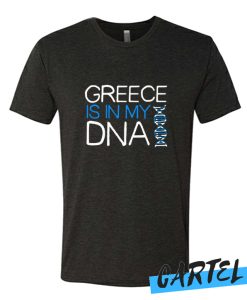 Greek Is In My DNA awesome T Shirt
