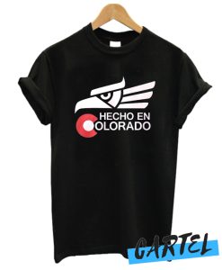 Hecho en Colorado awesome T Shirt
