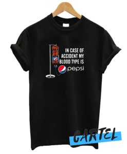 In Case Of Accident My Blood Type Is Pepsi awesome T Shirt