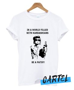 In a world filled with kardashians awesome T Shirt