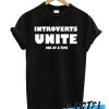 Introverts Unite Adult awesome T-shirt