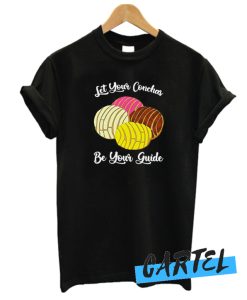 Let your conchas be your guide awesome T Shirt