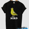 NIRD awesome T SHIRT