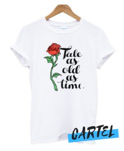 Rose Tale As Old As Time awesome T shirt