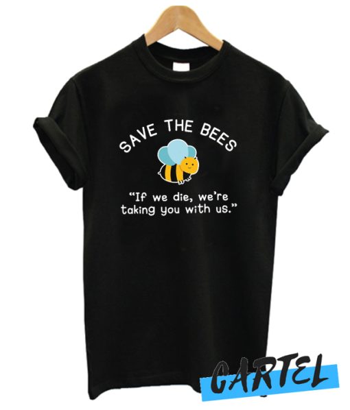 Save The Bees awesome T Shirt