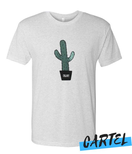 enjoy Cactus awesome T Shirt