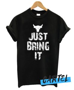 just Bring It awesome T Shirt