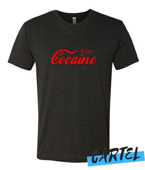 Enjoy Cocaine awesome T-Shirt