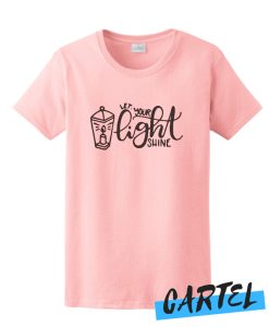 Let Your Light Shine awesome T Shirt