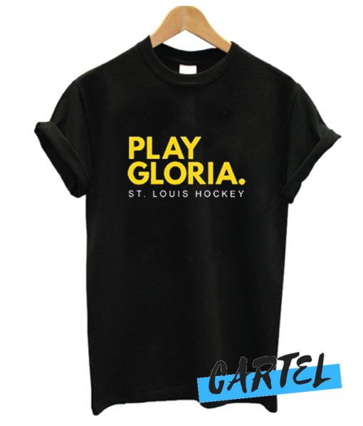 Play Gloria St. Louis Blues Hockey awesome T-Shirt