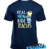 Real Men Ride Teacups awesome T Shirt