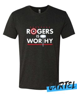 Rogers Is Worthy awesome T Shirt