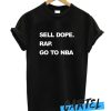 Sell Dope Rap Go To Nba awesome T-Shirt