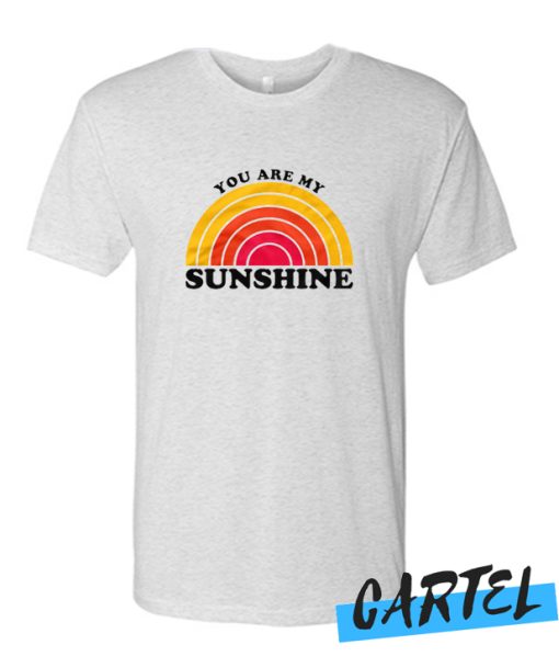 You Are My Sunshine awesome T Shirt