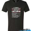 5 Things You Should Know About My Girlfriend awesome T-SHIRT