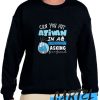 Can you put ativan in a humidifier asking for a friend awesome Sweatshirt