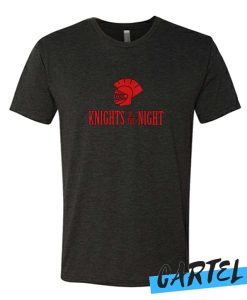 KNIGHTS OF THE NIGHT awesome awesome T-SHIRT