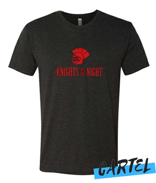 KNIGHTS OF THE NIGHT awesome awesome T-SHIRT