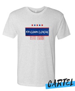 Kingdom league awesome T Shirt