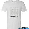 MOTHER TONGUE awesome T Shirt