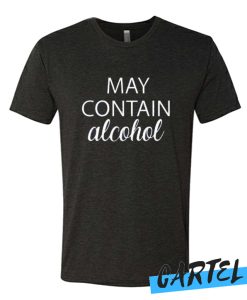 May Contain Alcohol awesome T-Shirt