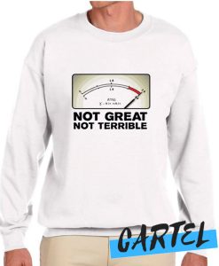 Not Great Not Terrible Chernobyl awesome Sweatshirt