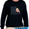 Pat The Puss awesome Sweatshirt