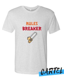 Rules Breaker awesome t shirt