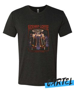 Worship Coffee awesome T Shirt
