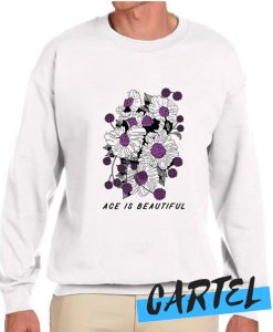 ACE IS BEAUTIFUL awesome Sweatshirt