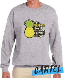 Be a Pineapple awesome Sweatshirt