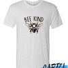 Bee Kind awesome tshirt