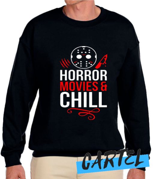 Horror Movies & Chill awesome Sweatshirt