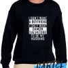 I Don't Want A Boyfriend I Only Want Damon Salvatore To Be My Husband awesome Sweatshirt