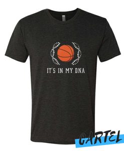 It's In My DNA awesome T Shirt