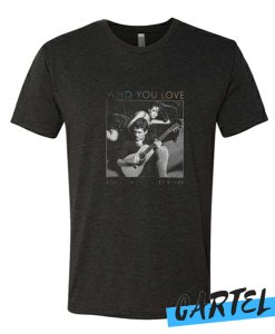 John Mayer Who You Love awesome T Shirt